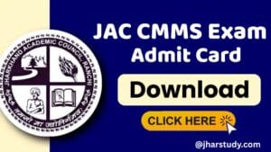 JAC CMMS Exam Admit Card 2025
